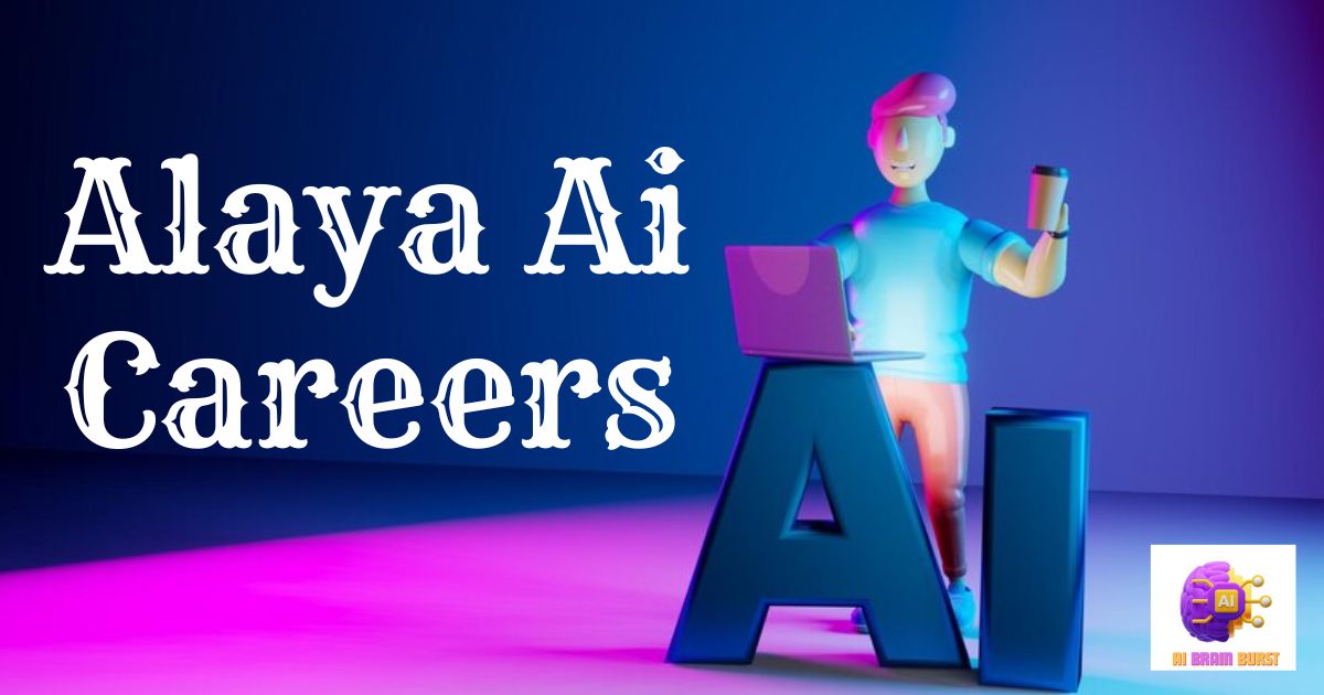Alaya Ai Careers