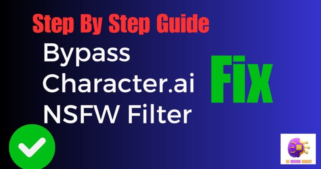 Character AI NSFW Filter Bypass