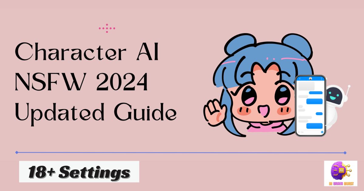 Detailed Guide for Character AI NSFW 18+ Settings
