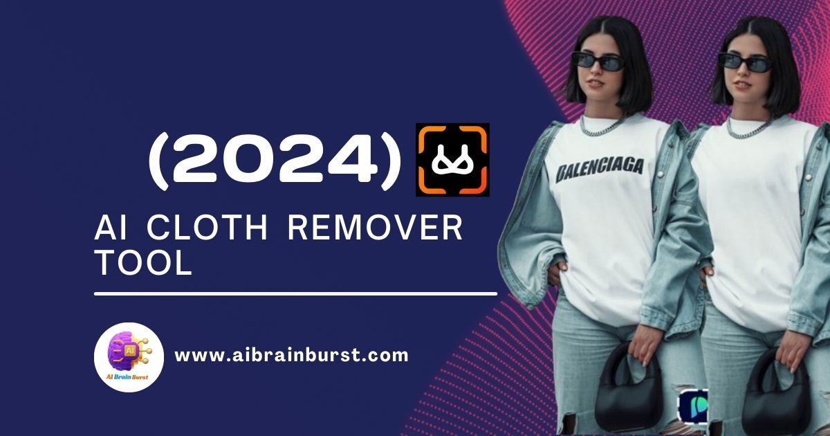 AI Cloth Remover Tool: Free Online 100% Working