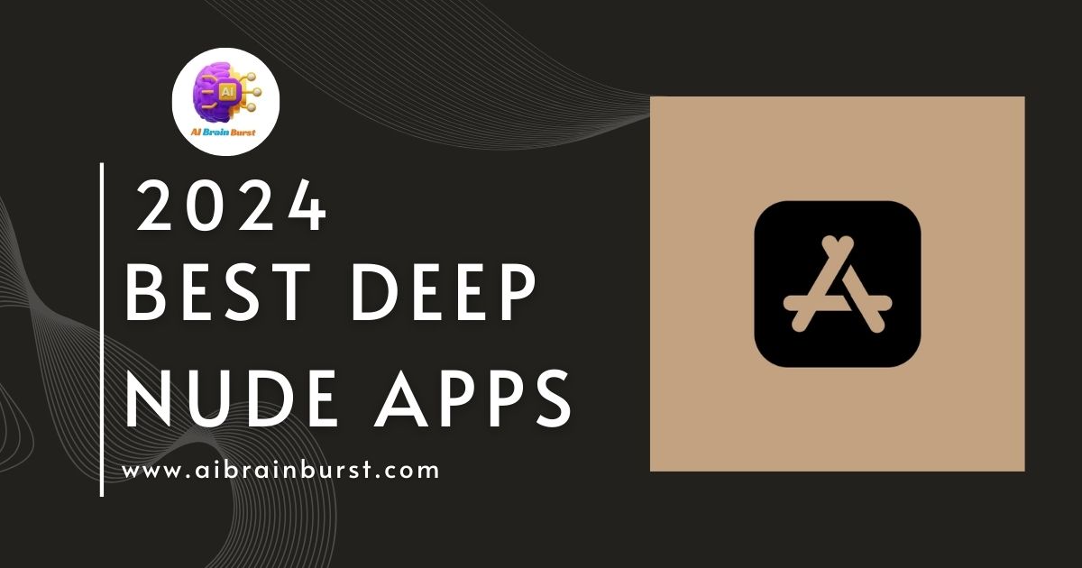 Best Deep Nude Apps in 2024